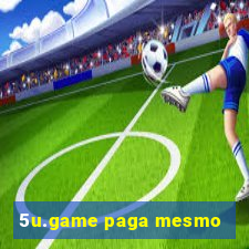 5u.game paga mesmo